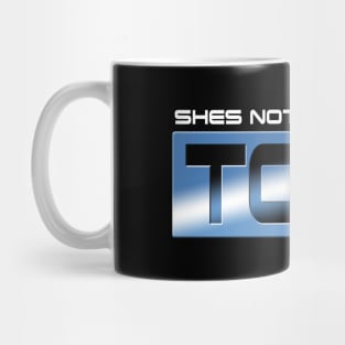 Shes Not My Mother Todd Mug